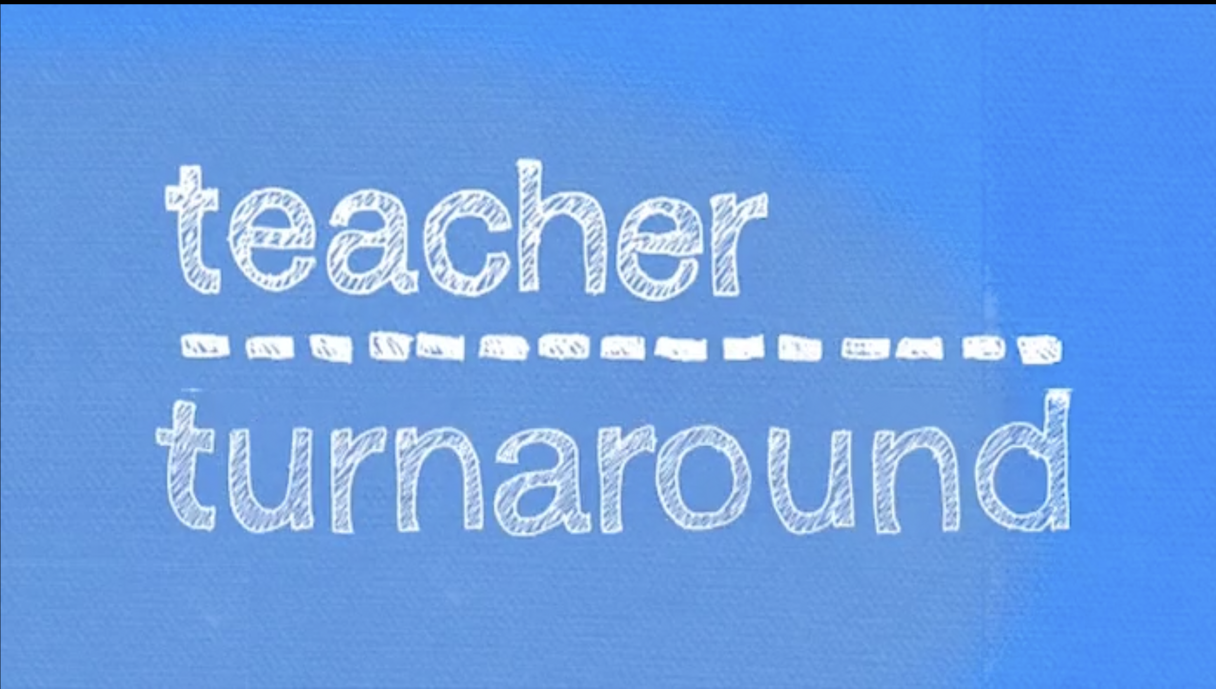Teacher Turnaround