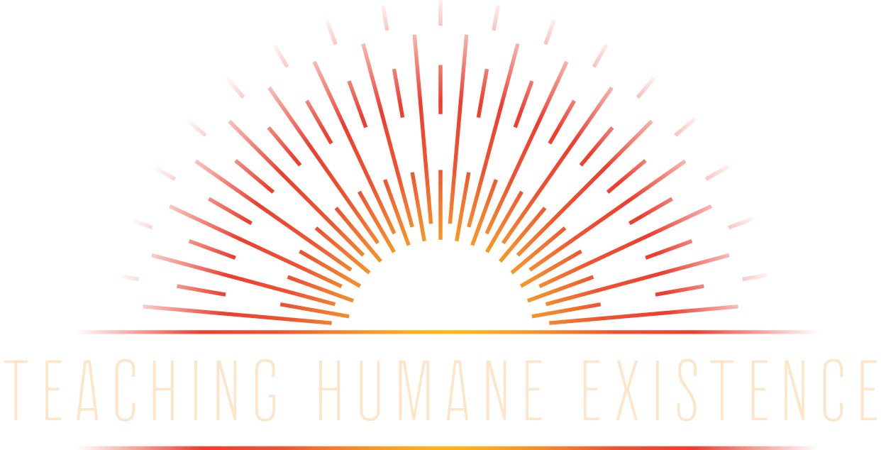 Teaching Humane Existence