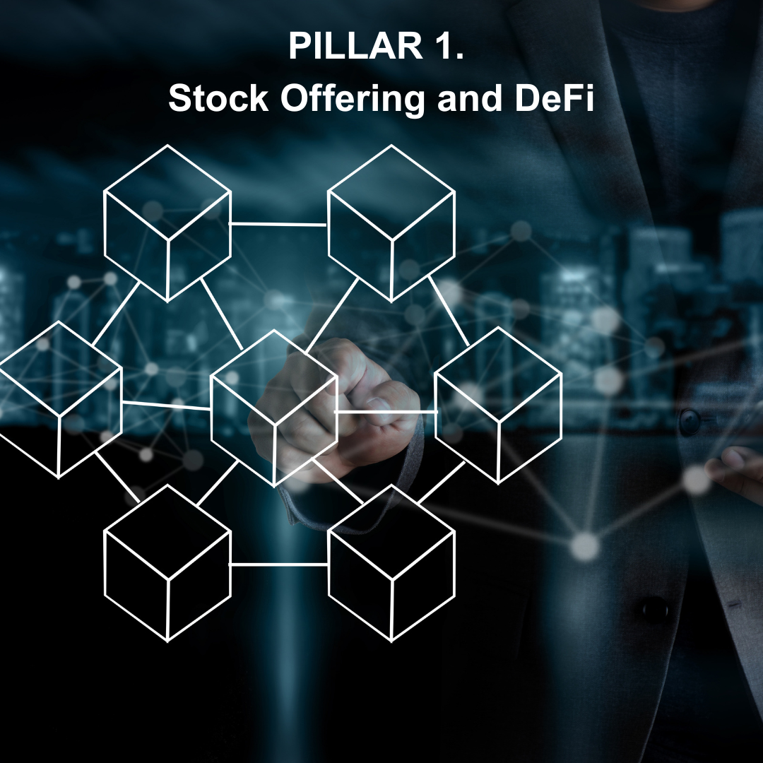 Pillar 1: Stock Offering and DeFi