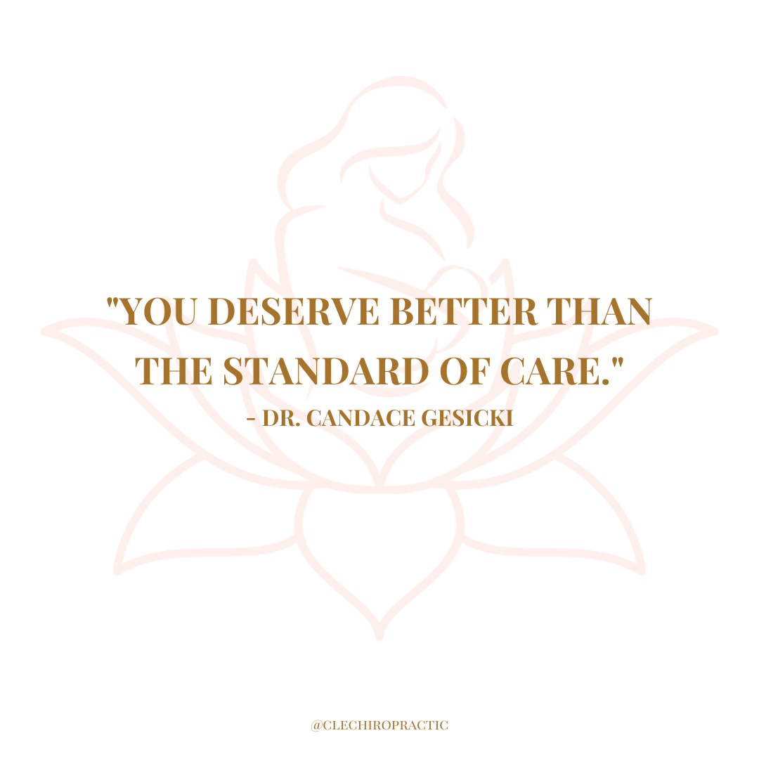 "You Deserve Better than the Standard of Care" - Dr. Candace Gesicki