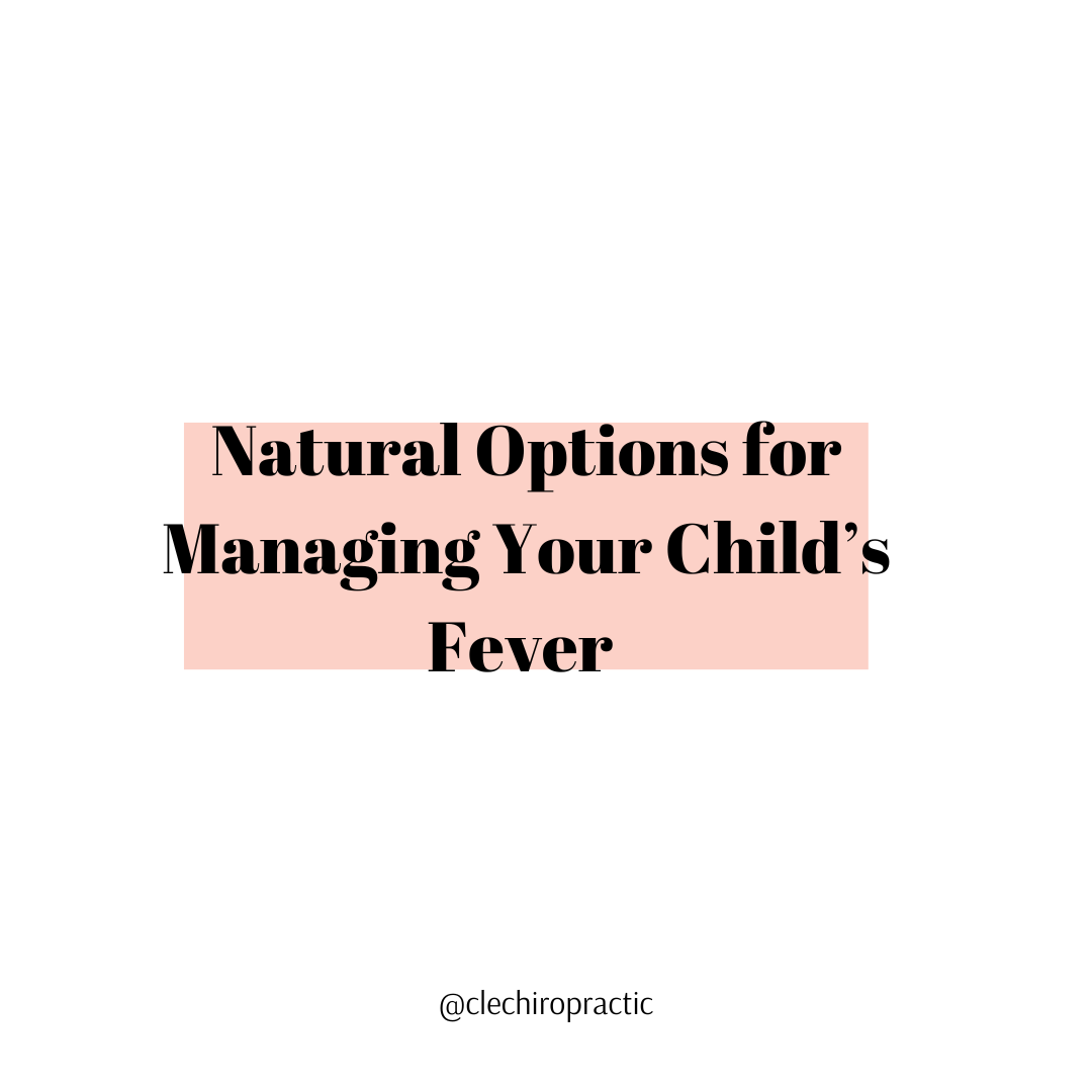 Natural Options for Managing Your Child’s Fever