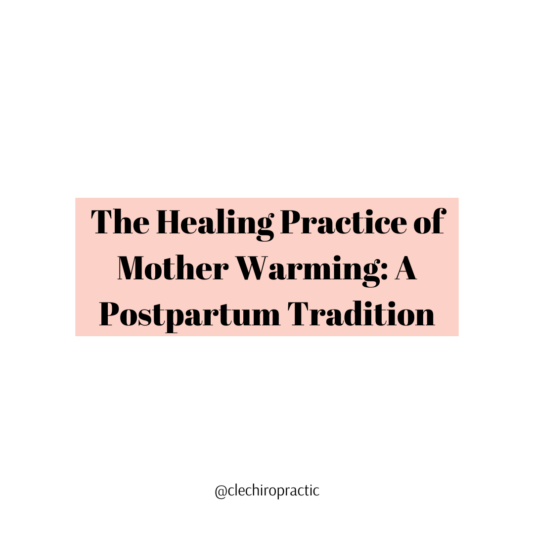 The Healing Practice of Mother Warming: A Postpartum Tradition