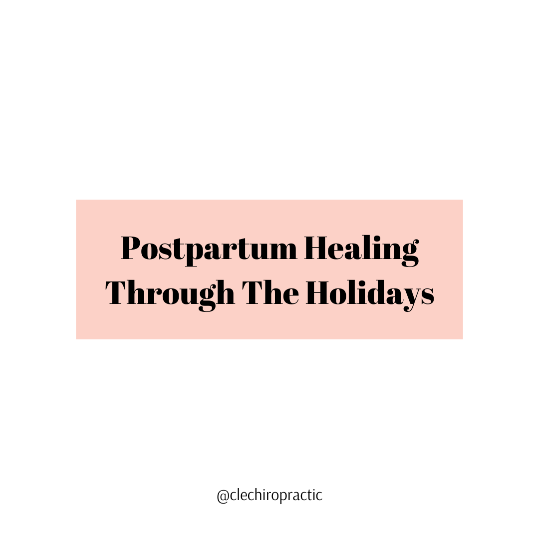 Postpartum Healing Through the Holidays