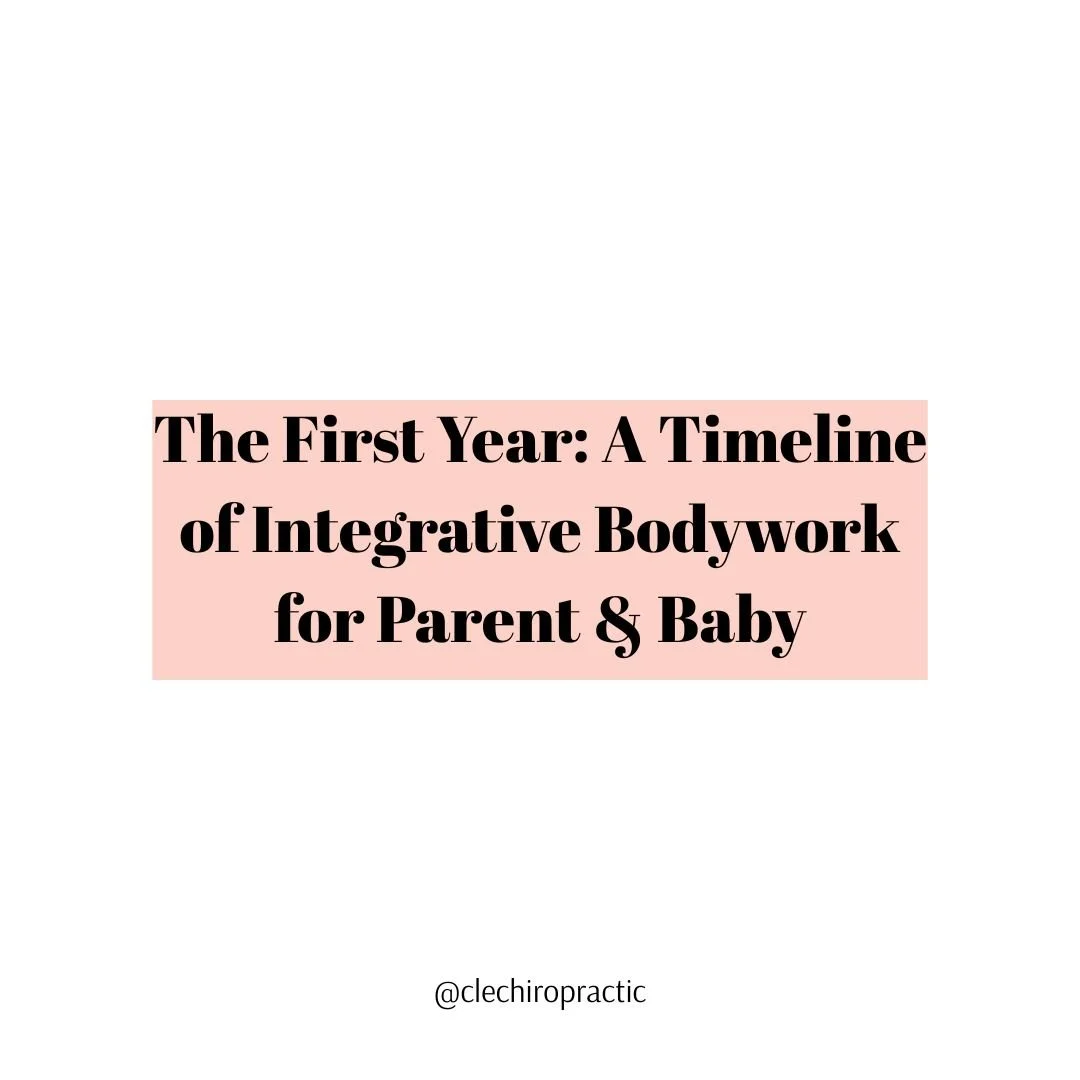 The First Year: A Timeline of Integrative Bodywork for Parent & Baby