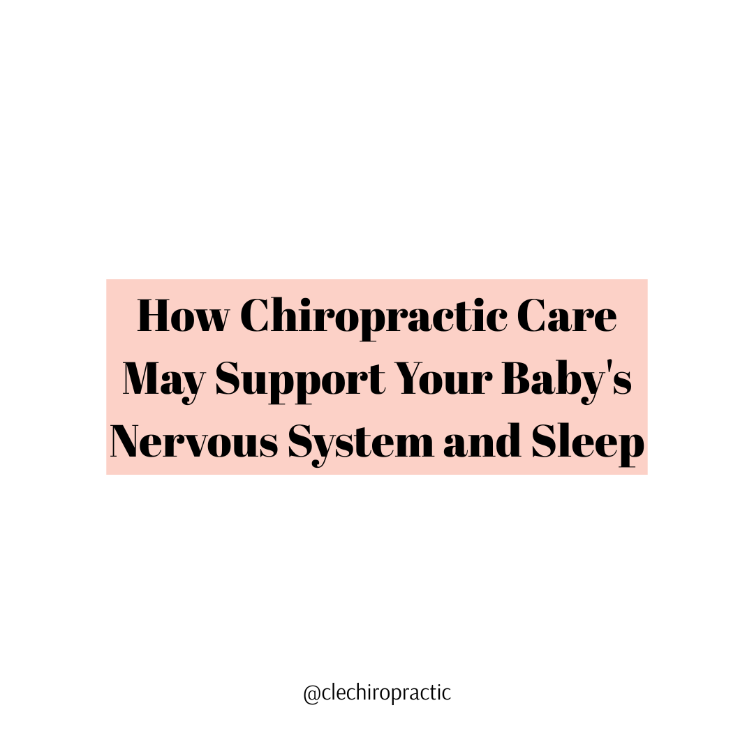 How Chiropractic Care May Support Your Baby's Nervous System and Sleep