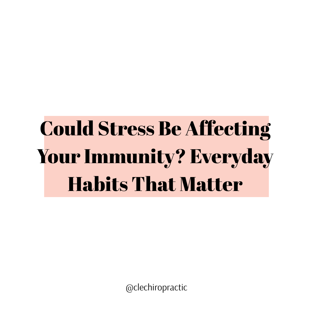 Could Stress Be Affecting Your Immunity? Everyday Habits That Matter