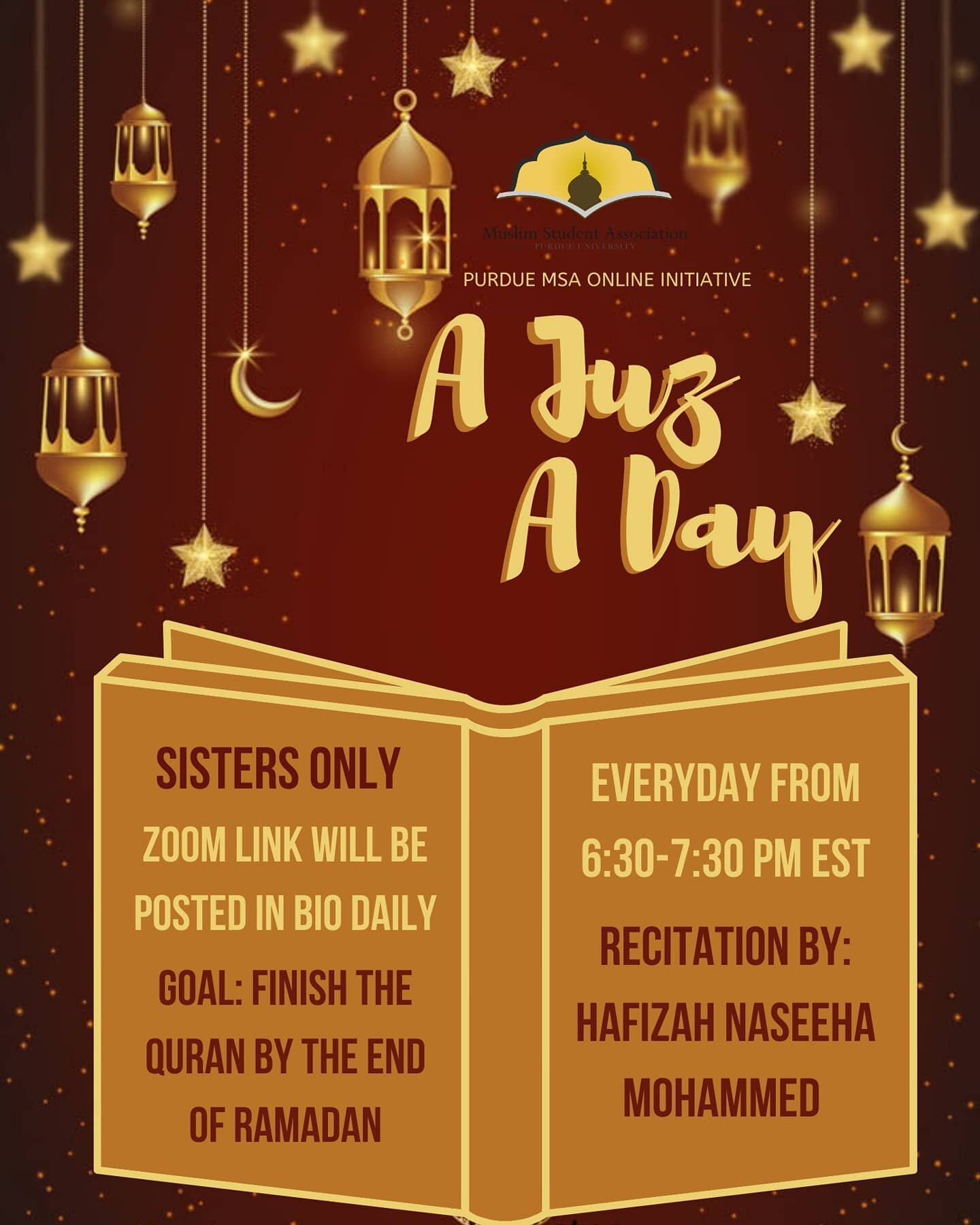 ⚠️Calling all sisters: As part of our online initiative, Purdue MSA welcomes, rather encourages, you to join us nightly as we read one juz of the Quran. The recitation will be by Hafizah Naseeha Mohammed, a rising junior at Purdue. Since we are unabl