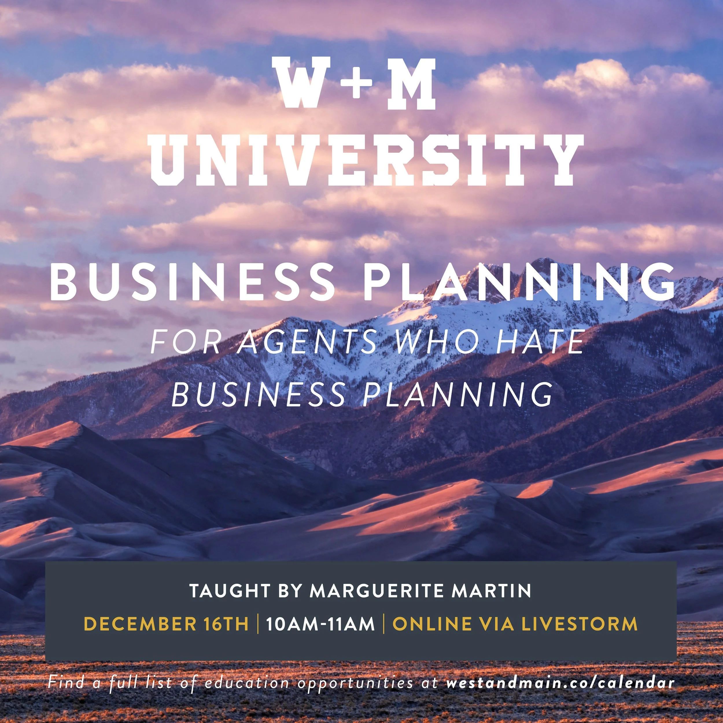 W+M University: Business Planning for Agents Who Hate Business Planning