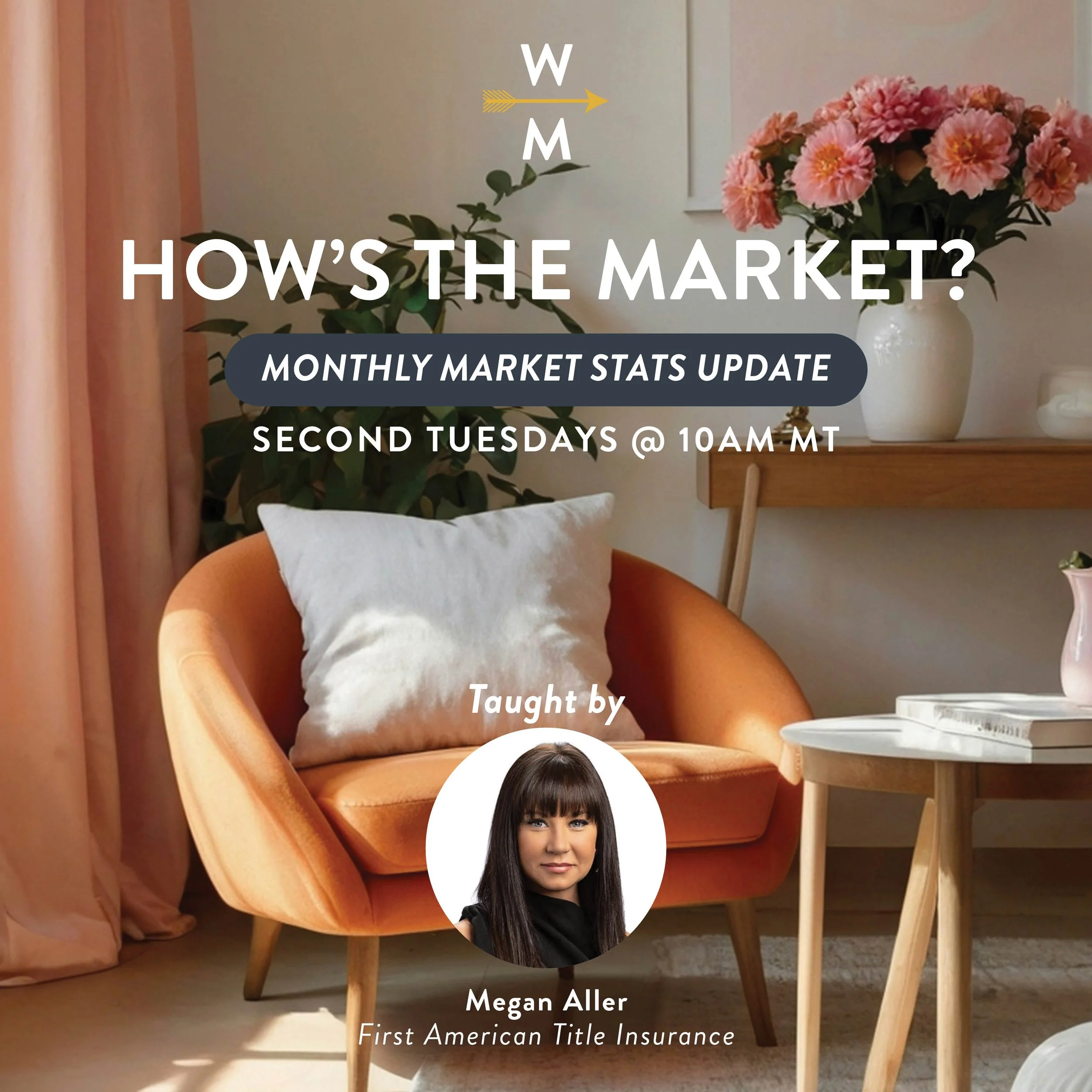Monthly Market Update -  Megan Aller sponsored by West Way