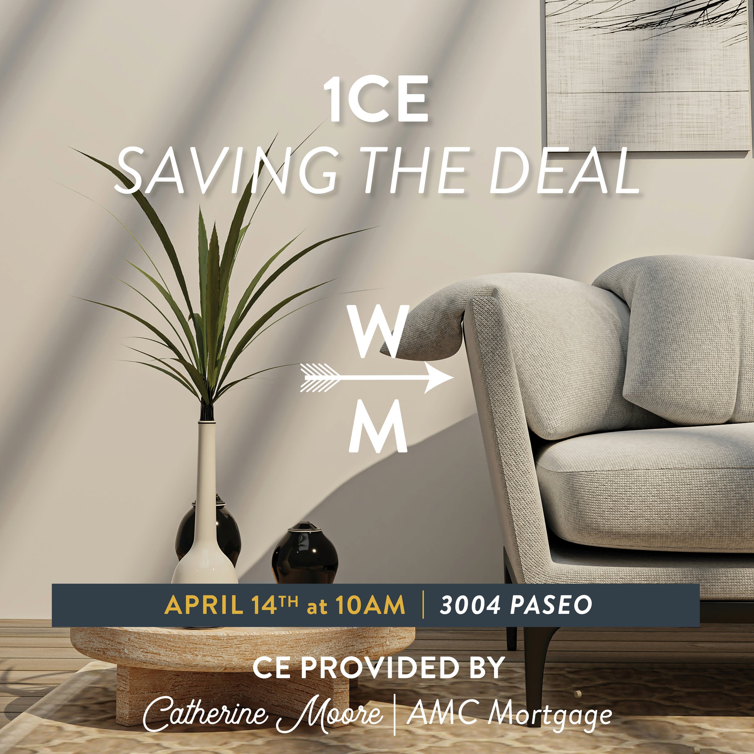 SAVING THE DEAL 1CE Provided by AMC Mortgage