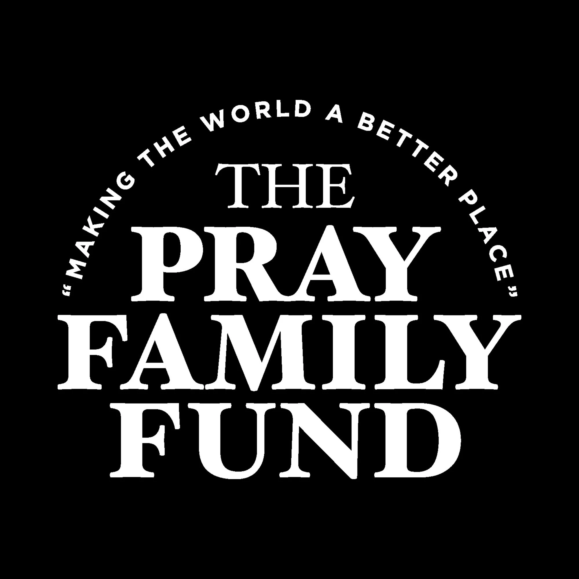 The Pray Family Fund