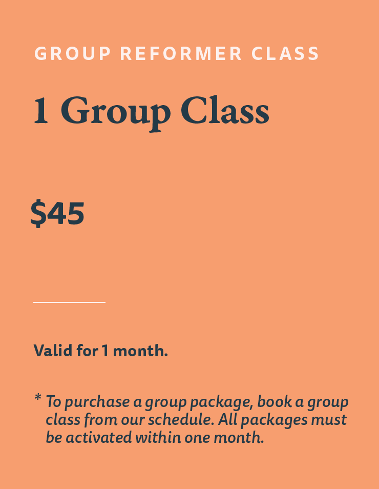 A promotional flyer for a group reformer class, priced at $45, valid for one month. The flyer instructs booking from the schedule and activating within one month.