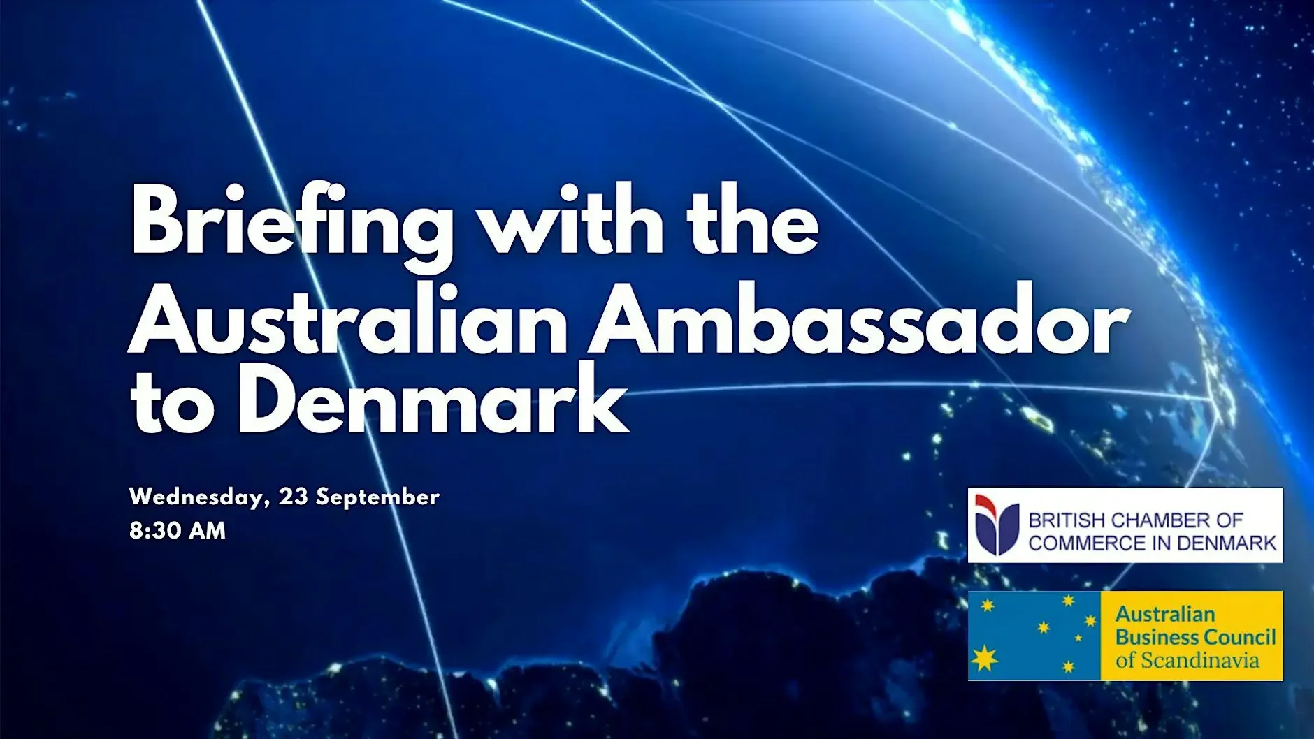 Briefing with the Australian Ambassador to Denmark