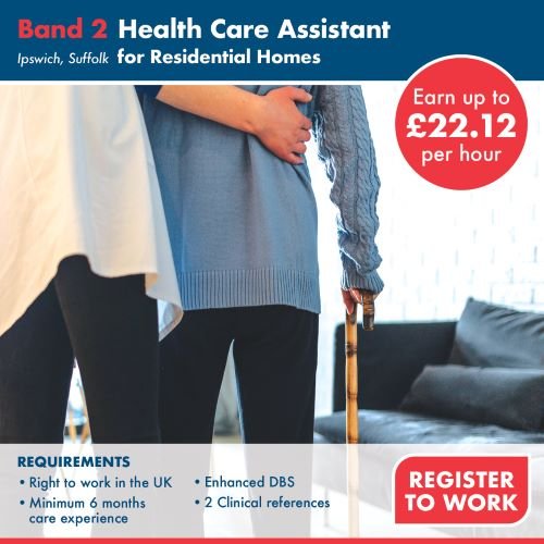 Band 2 Health Care Assistant for Residential Homes Ipswich, Suffolk   