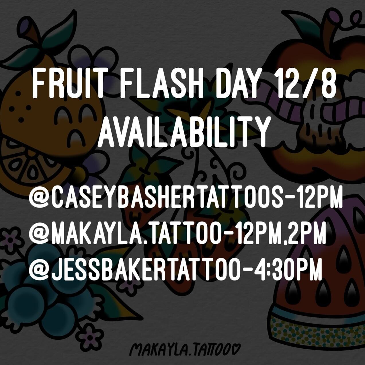 We have a couple more slots available for our fruit flash day this Friday 12/8! Interested in booking? Please contact each artist directly. @makayla.tattoo @caseybashertattoos @jessbakertattoo