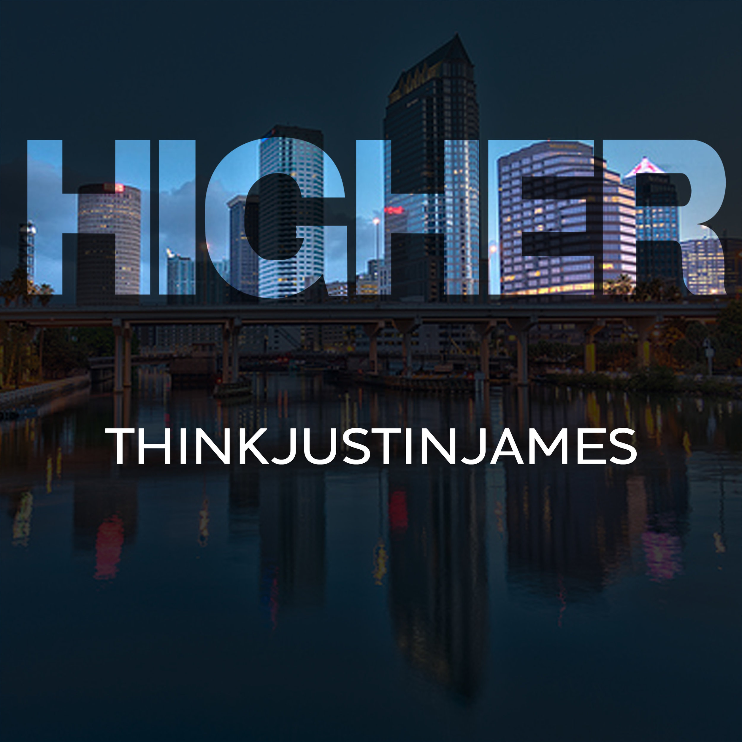 THINKJustinjames - Higher - Art.jpg