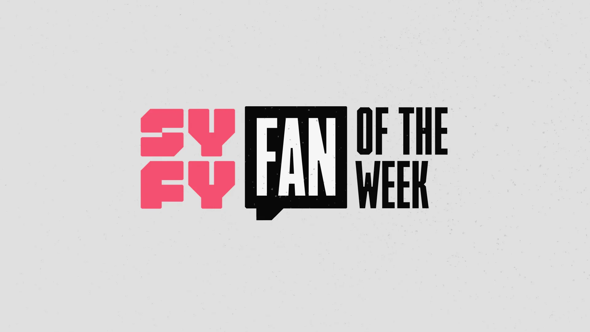 Design style frame 02 for SYFY Fan of The Week promo