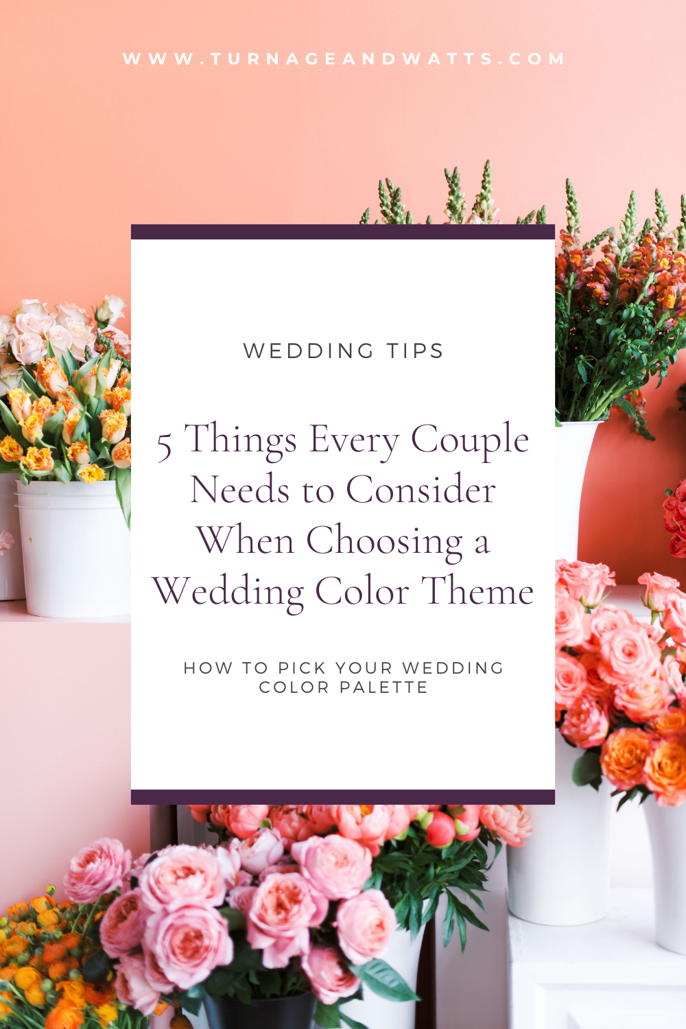 choosing-a-wedding-color-theme-Turnage-and-Watts