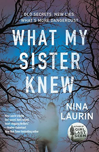 Happy Book Birthday, WHAT MY SISTER KNEW!