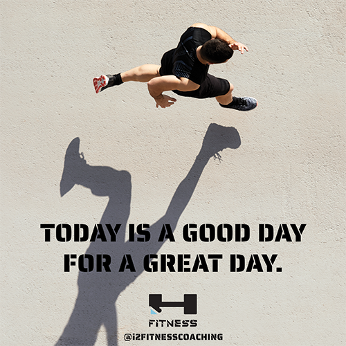I2Fitness-GreatDay-SocialGraphic-Black-01.png