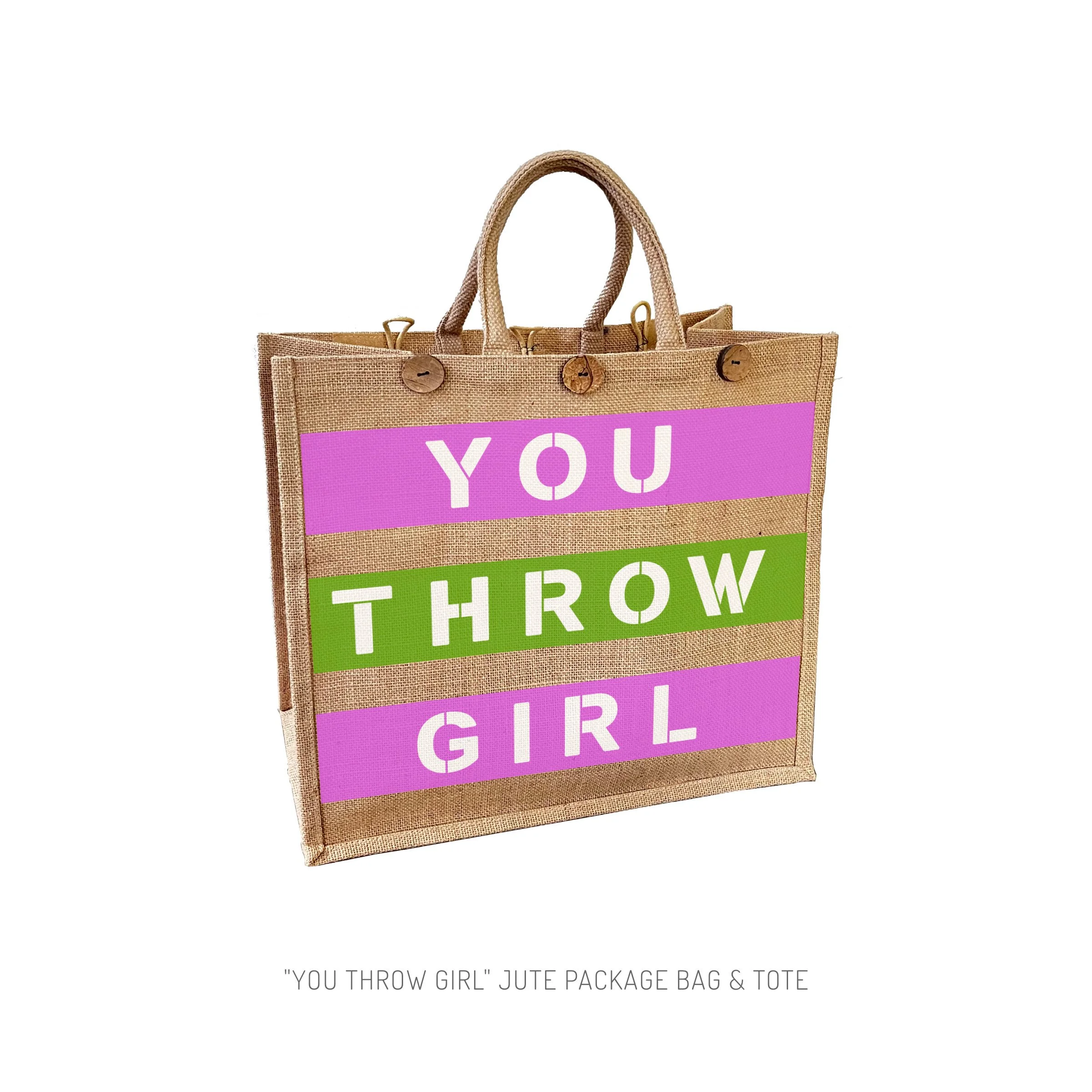 You Throw Girl Tote Bag 9.7.25.jpg