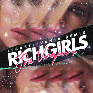 Rich Girls Remix