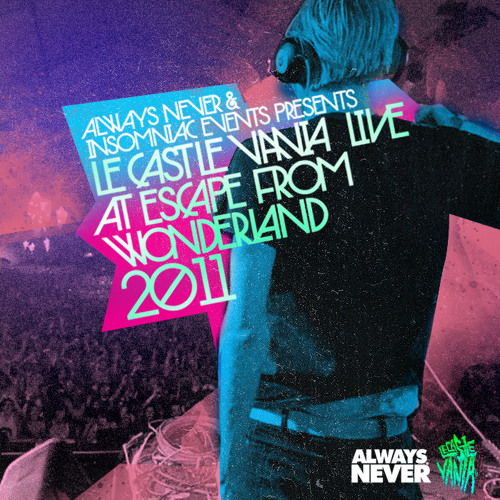 Live at Escape From Wonderland 2011