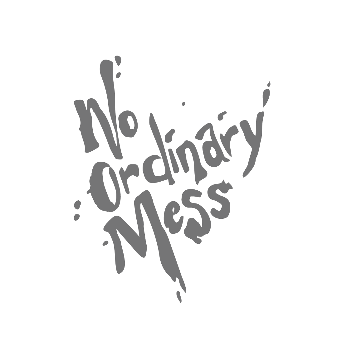 No Ordinary Mess