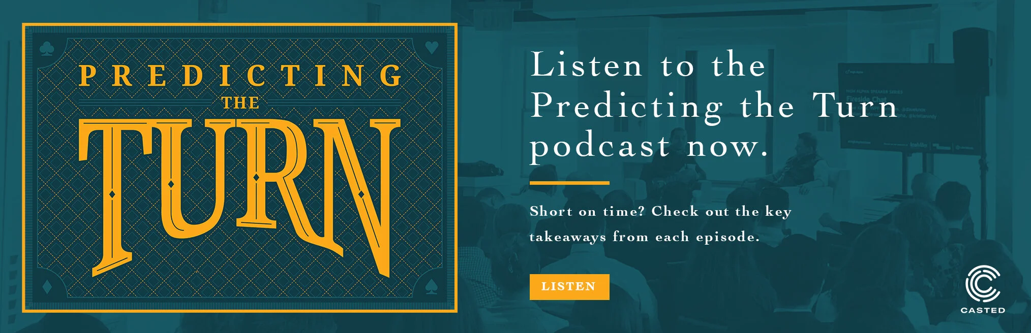 Predicting The Turn on Casted