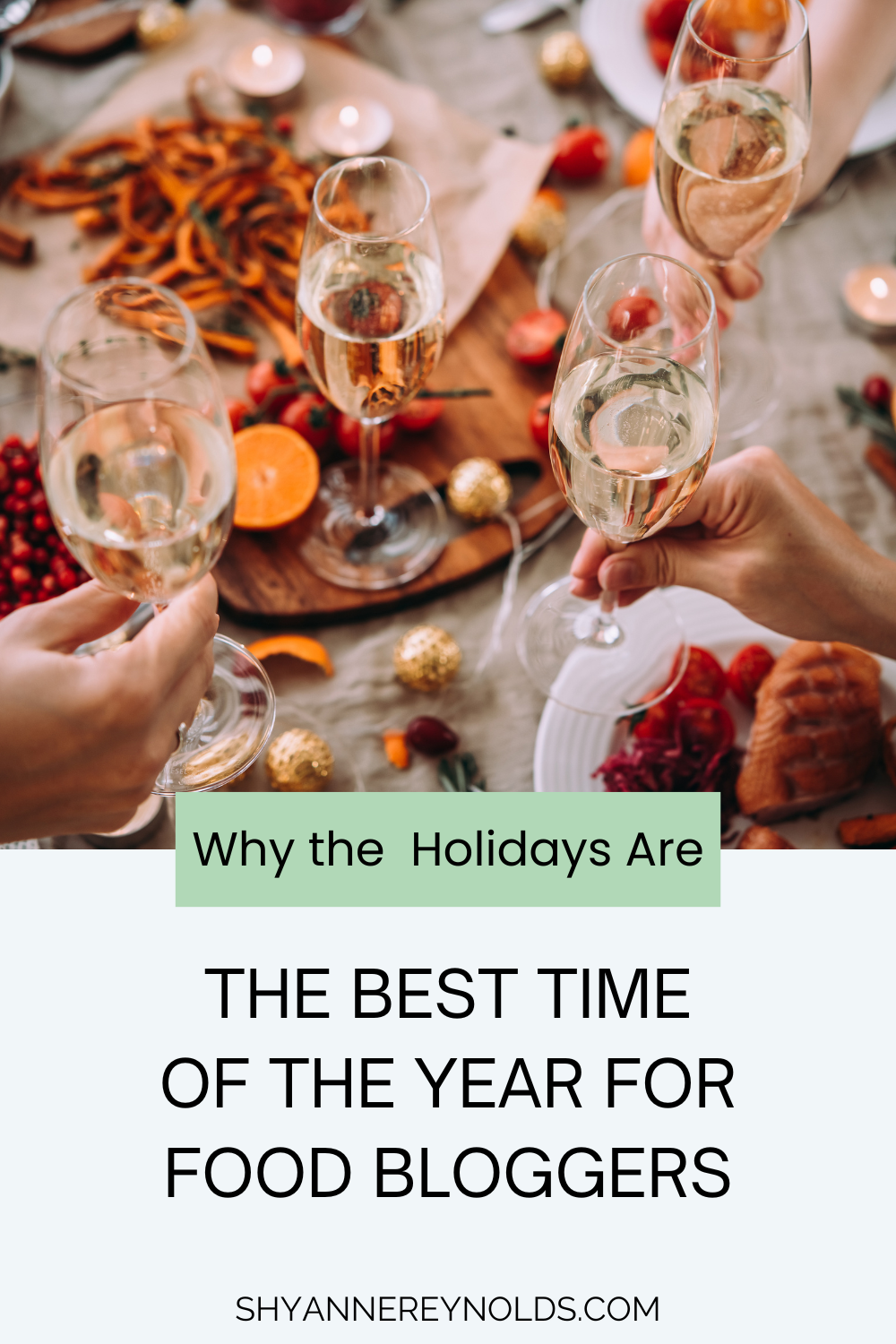 A Holiday Blog Why the Holidays are the Best Time of the Year for Food Bloggers ...