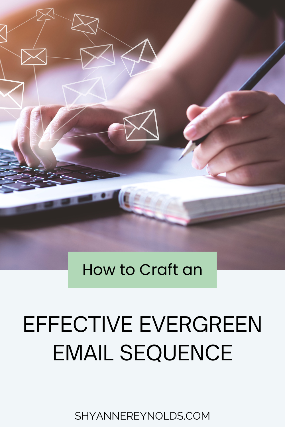 How to Craft an Effective Evergreen Email Sequence