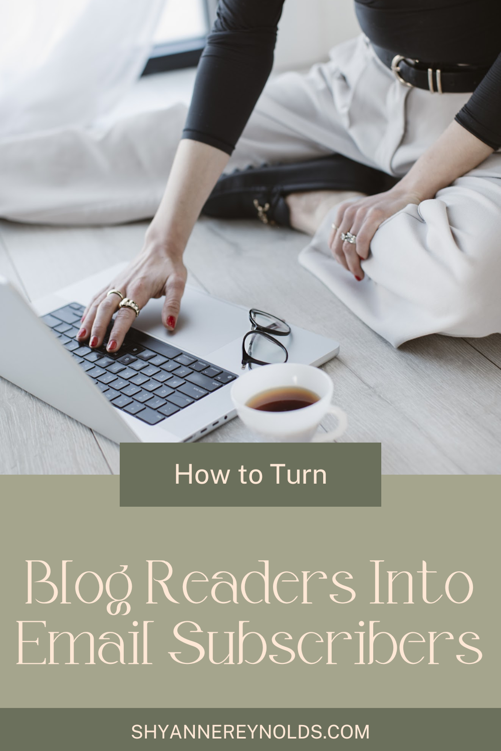 How to Turn Blog Readers into Email Subscribers