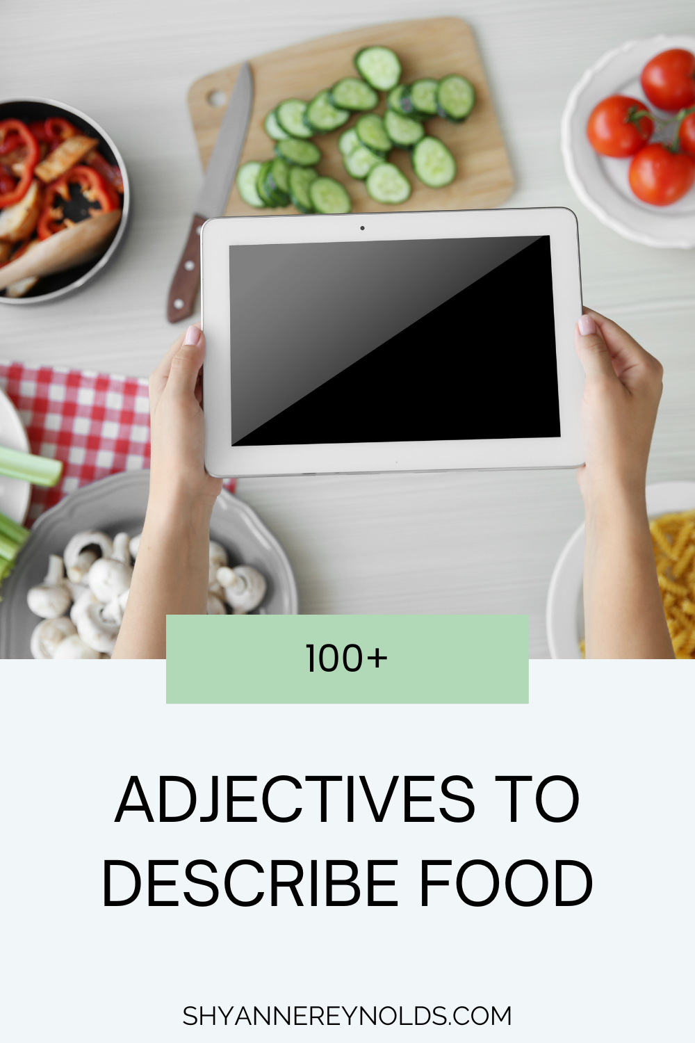100+ Adjectives to Describe Food — Shyanne Reynolds Copywriting ...