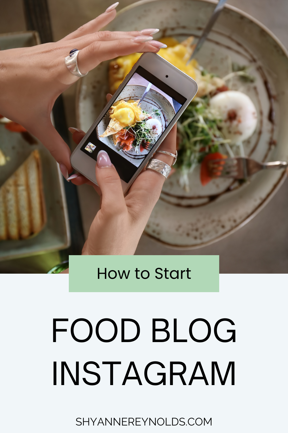 How to Start a Food Blog on Instagram: A Beginner’s Guide — Shyanne ...