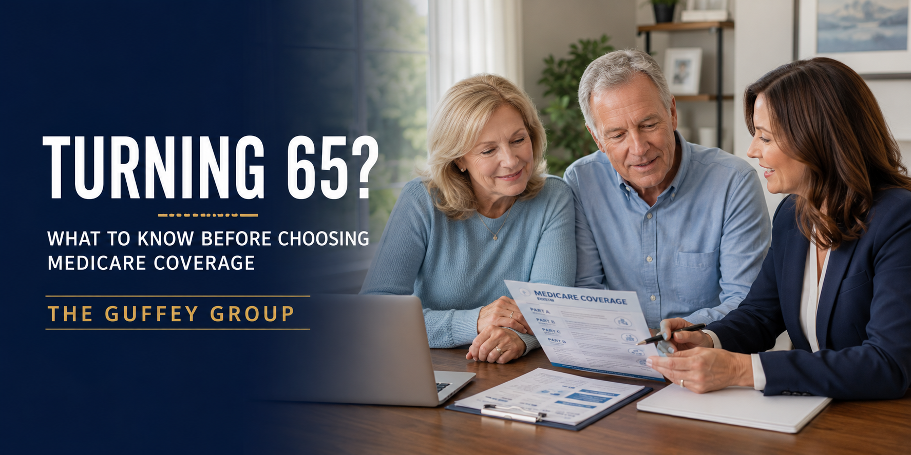 Turning 65?  What to Know Before Choosing Medicare Coverage