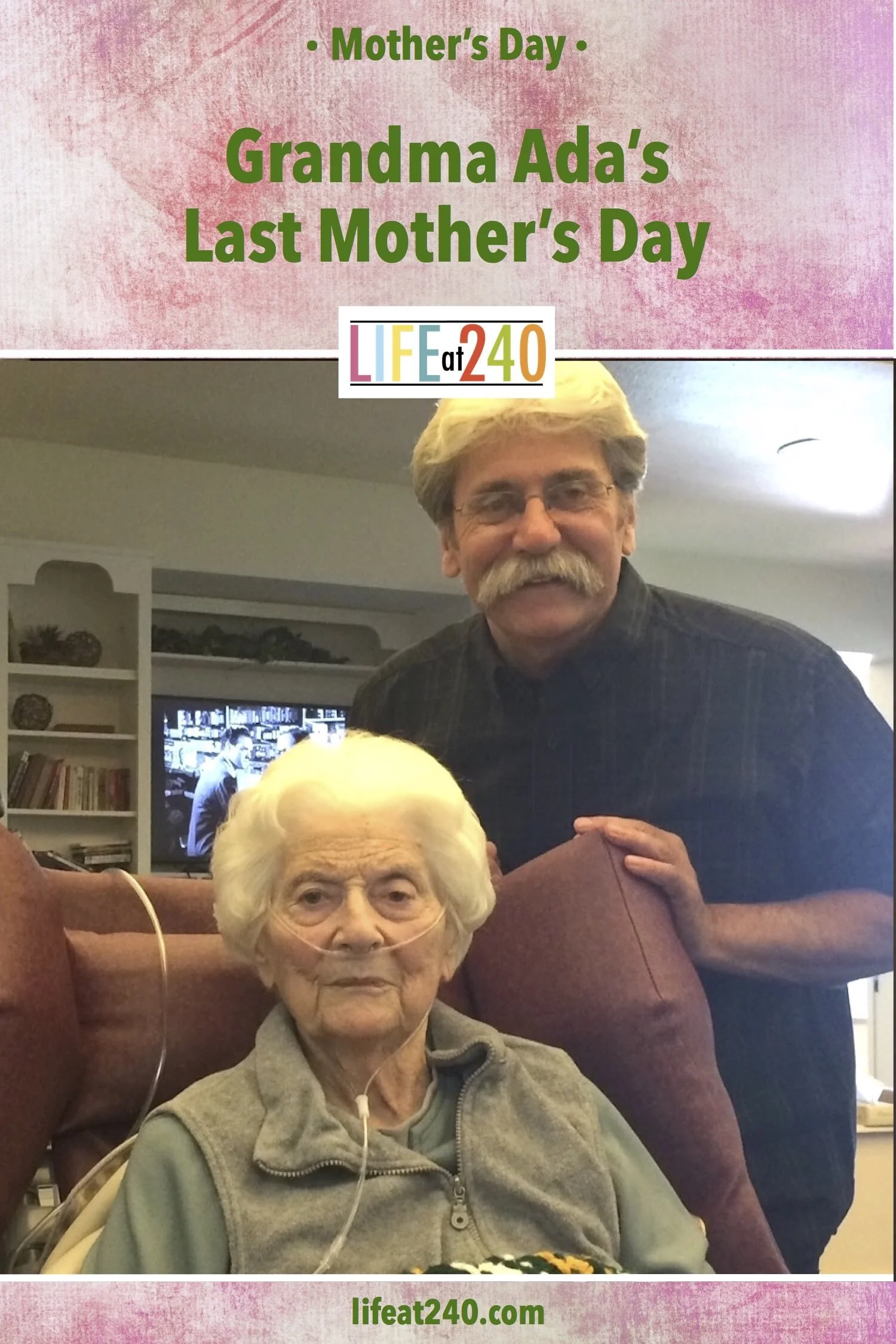 Grandma Ada’s Last Mother’s Day