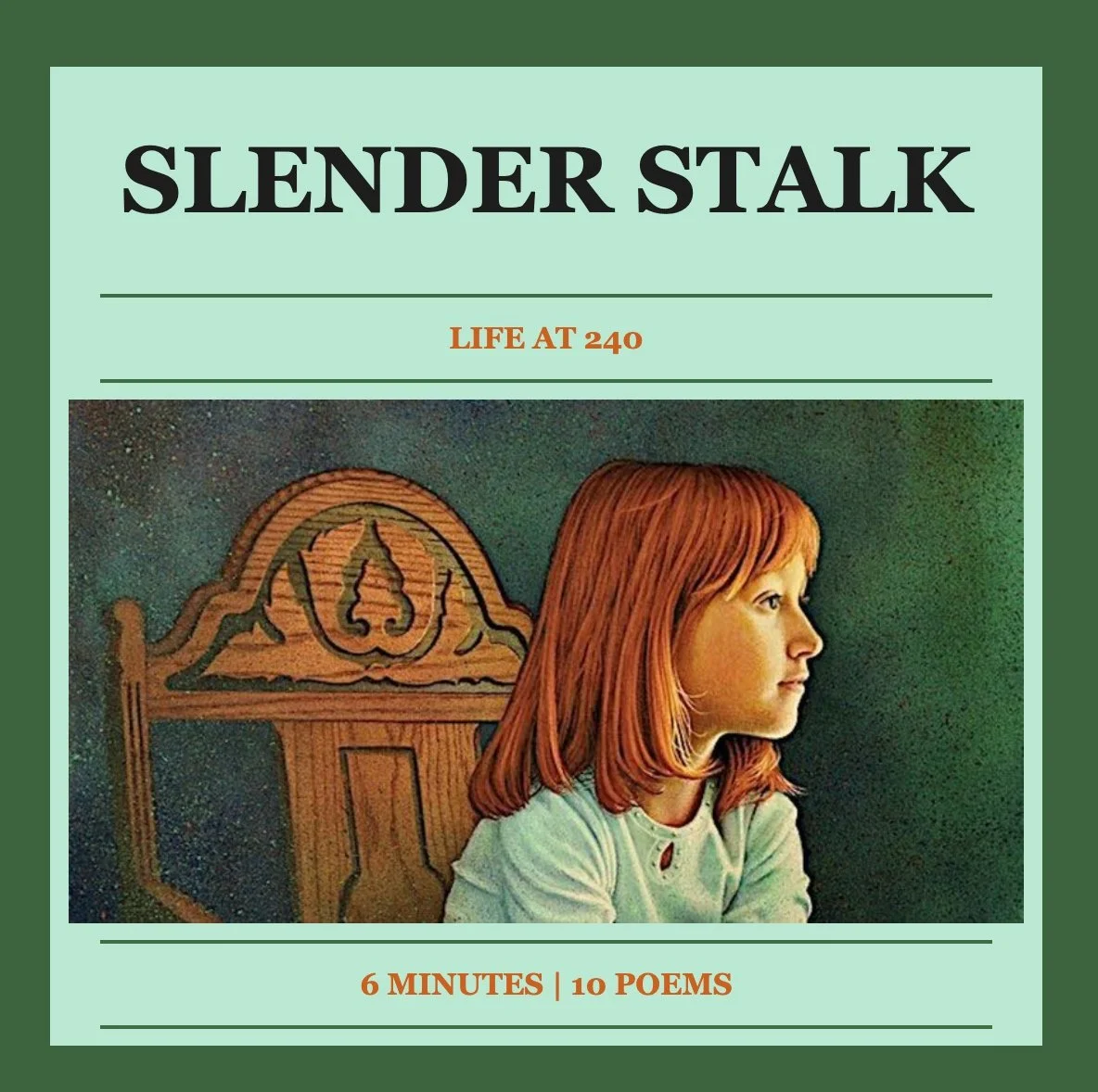 Slender Stalk - Issue 033