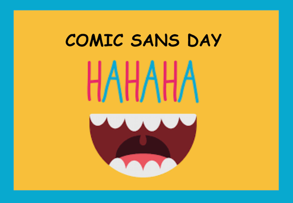 Daisy: Happy Comic Sans Day