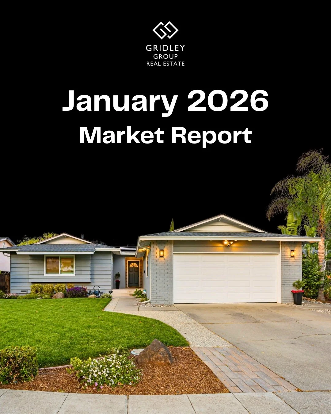 What January 2026 Means for Home Buyers and Sellers in Willow Glen