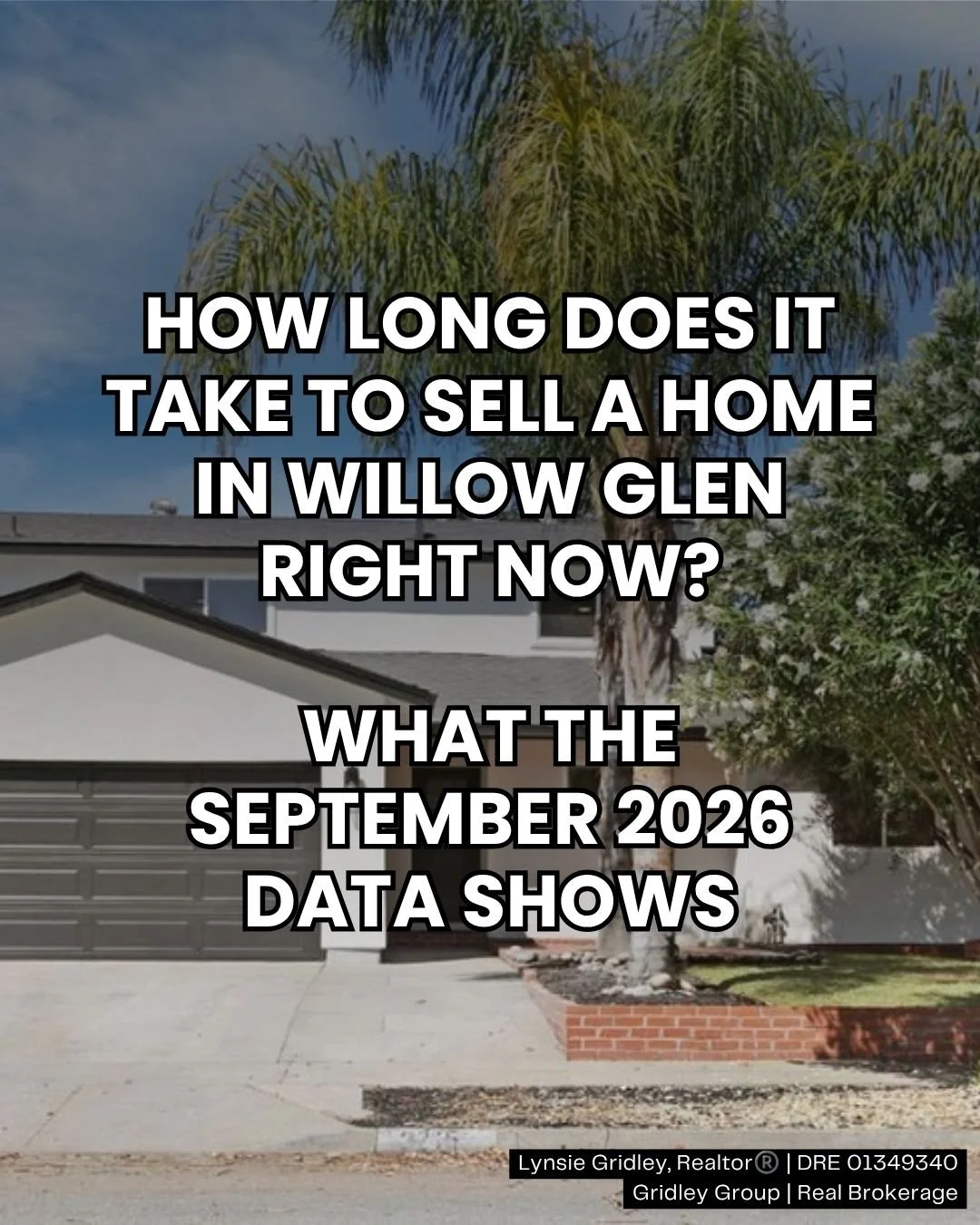 How Long Does It Take to Sell a Home in Willow Glen Right Now?