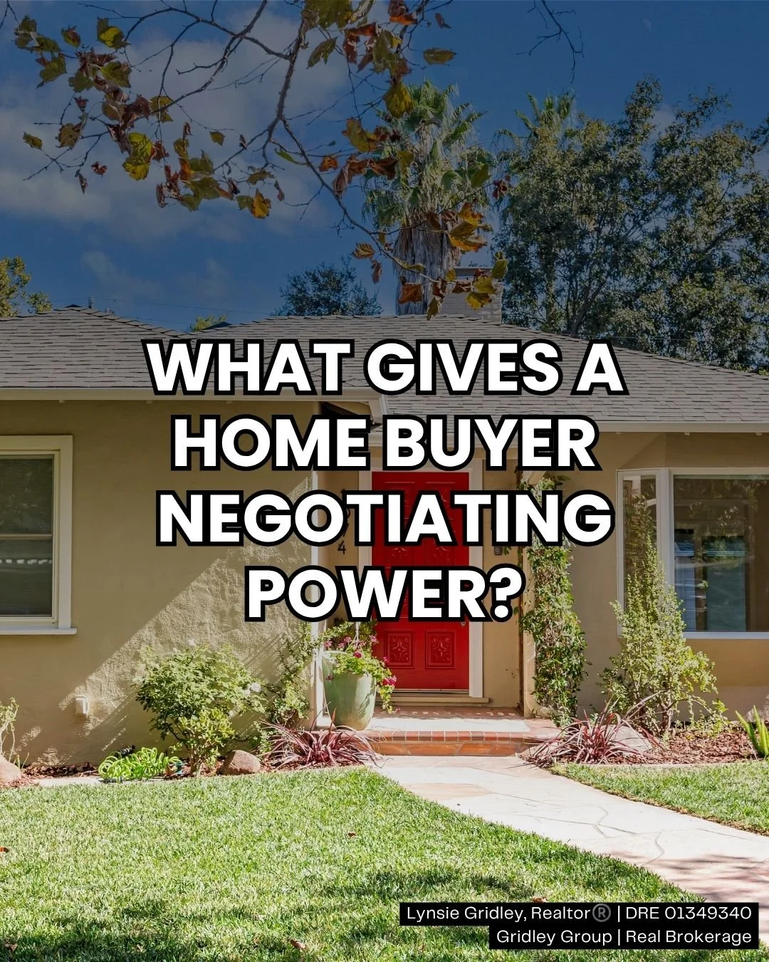 What Gives a Buyer Negotiating Power When Buying a Home in Willow Glen?