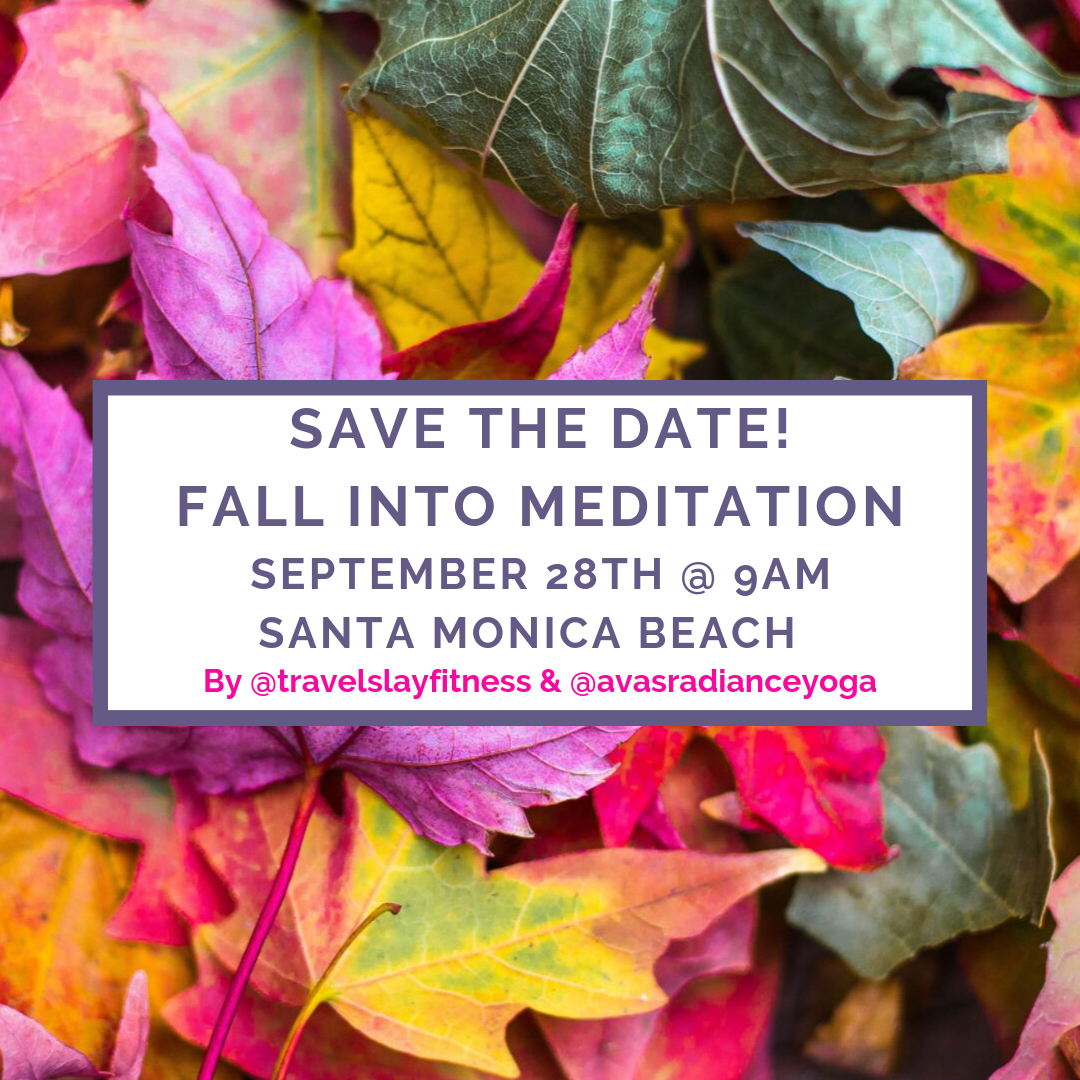 SAVE THE DATE! fall into meditation saturday, september 28th @ 9am.png