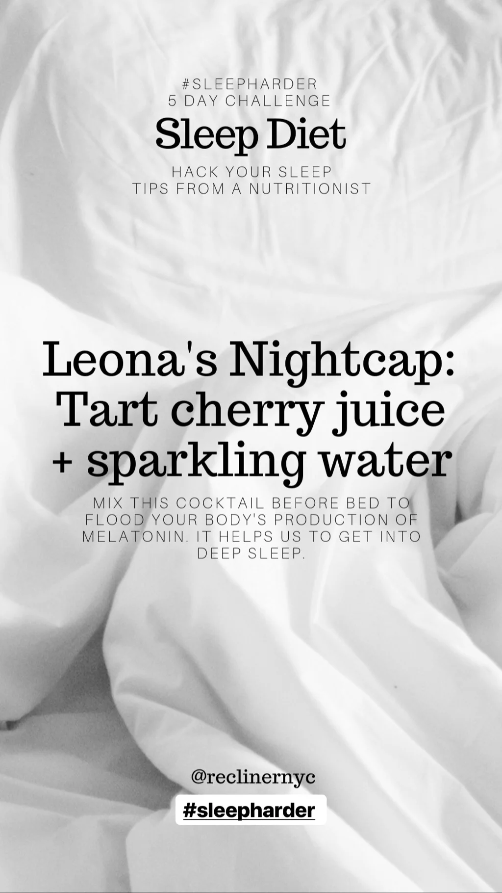  Project for @reclinernyc, #sleepharder Sleep Diet 