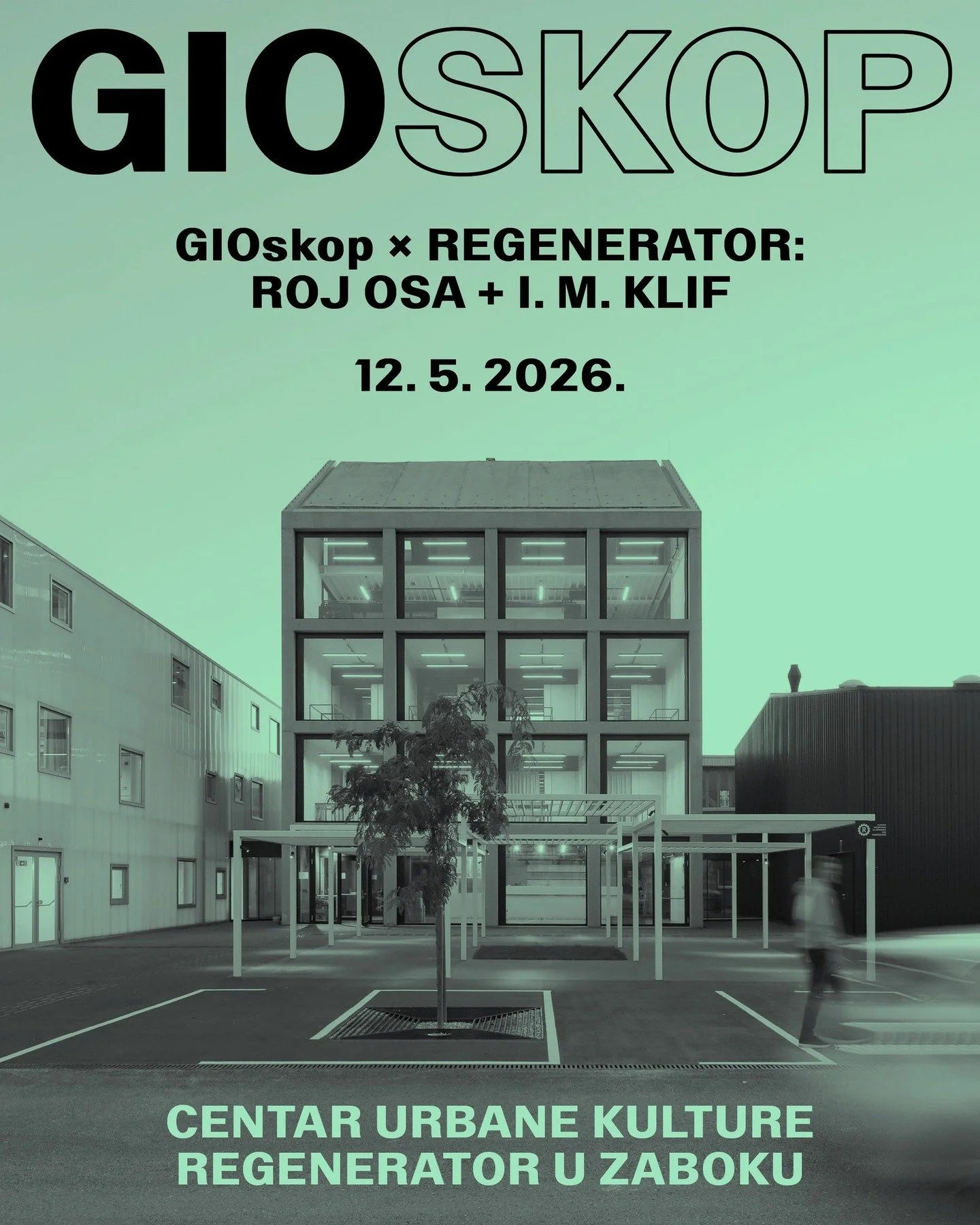 𝗚𝗜𝗢𝘀𝗸𝗼𝗽 𝘅 𝗥𝗲𝗴𝗲𝗻𝗲𝗿𝗮𝘁𝗼𝗿: 𝗥𝗼𝗷 𝗢𝘀𝗮 + 𝗜. 𝗠. 𝗞𝗹𝗶𝗳. Program će se održati u 𝘂𝘁𝗼𝗿𝗮𝗸, 𝟭𝟮. 𝘀𝘃𝗶𝗯𝗻𝗷𝗮 𝟮𝟬𝟮𝟲., 𝘂 𝗖𝗲𝗻𝘁𝗿𝘂 𝘂𝗿𝗯𝗮𝗻𝗲 𝗸𝘂𝗹𝘁𝘂𝗿𝗲 𝗥𝗲𝗴𝗲𝗻𝗲𝗿𝗮𝘁𝗼𝗿 u Zaboku, ostvarenju nominiranom za ?