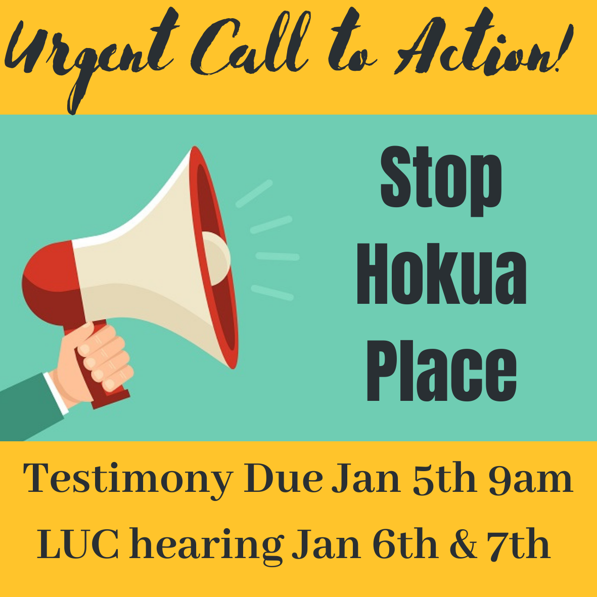 URGENT: Stop Hokua Place! Testimony due 9 AM tomorrow, Tuesday Jan 5th