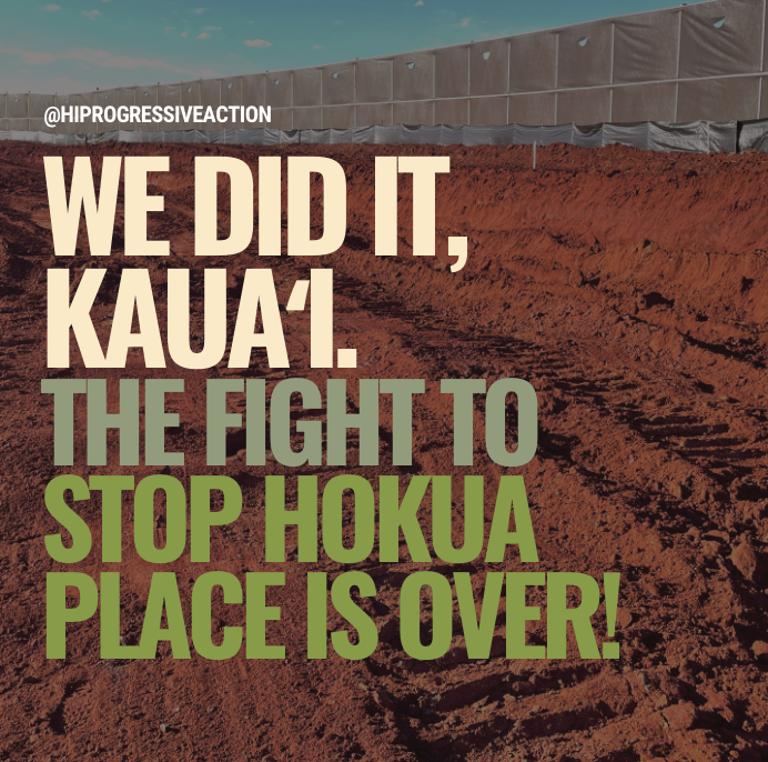 We Did It, Kauaʻi. The Fight to Stop HoKua Place is Over!