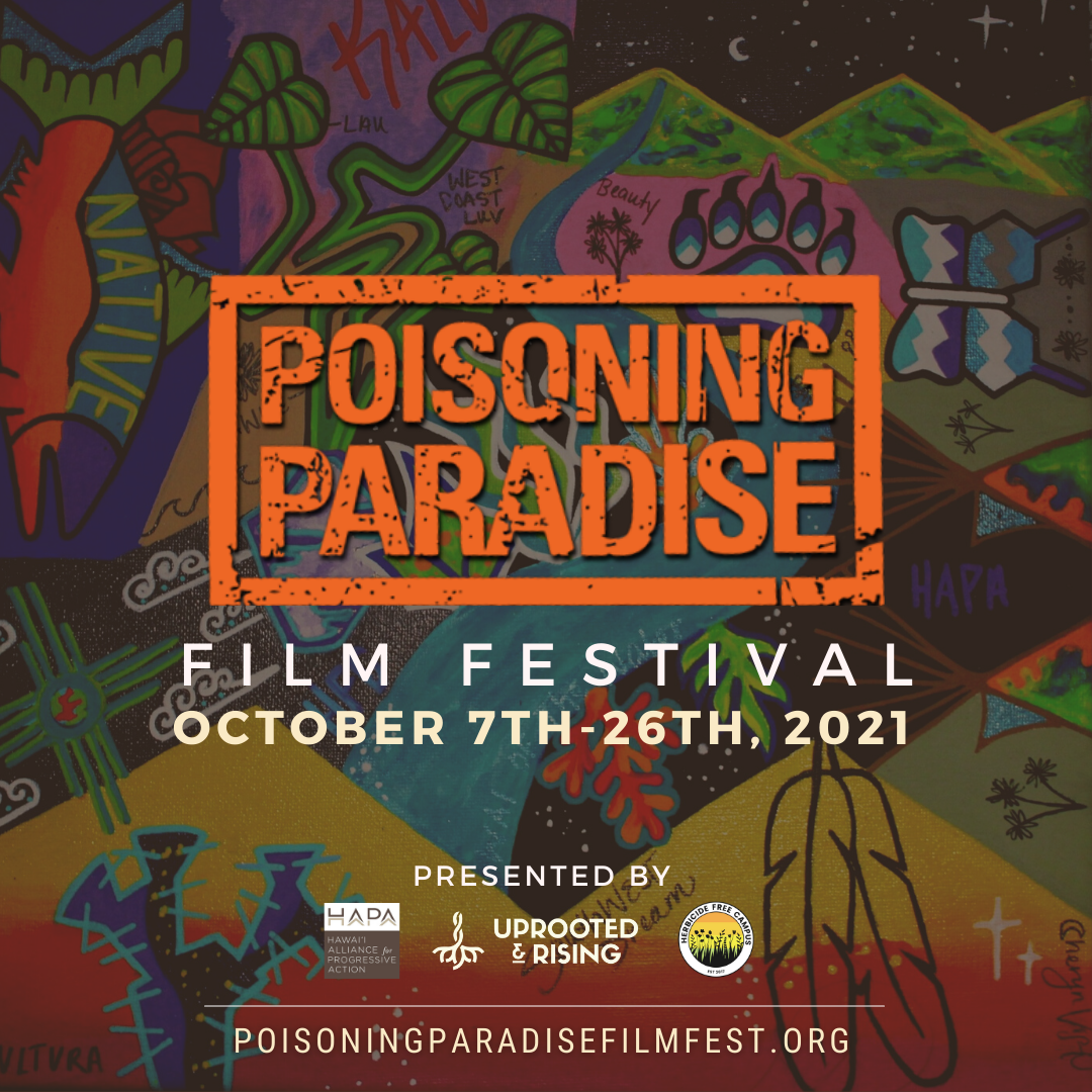 It’s Not Too Late to Join Us For the Poisoning Paradise Film Festival! 