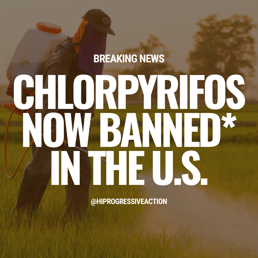 WIN! Chlorpyrifos Effectively Banned in the U.S.