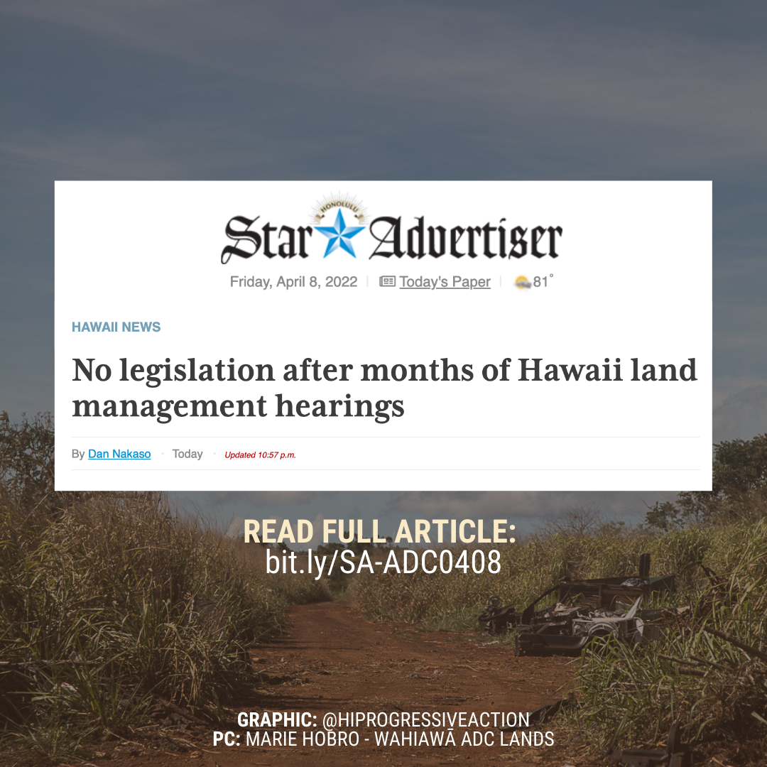 THE HONOLULU STAR-ADVERTISER | "No legislation after months of Hawaii land management hearings"
