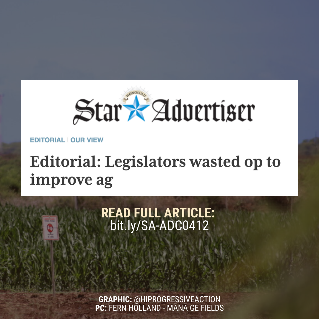 THE HONOLULU STAR-ADVERTISER | "Editorial: Legislators wasted op to improve ag"